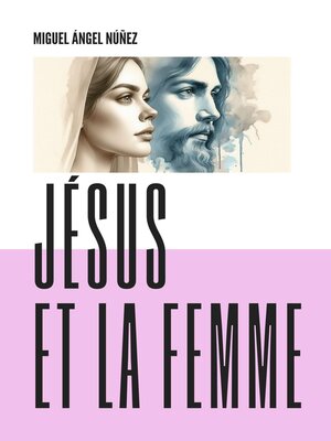 cover image of Jésus et la femme